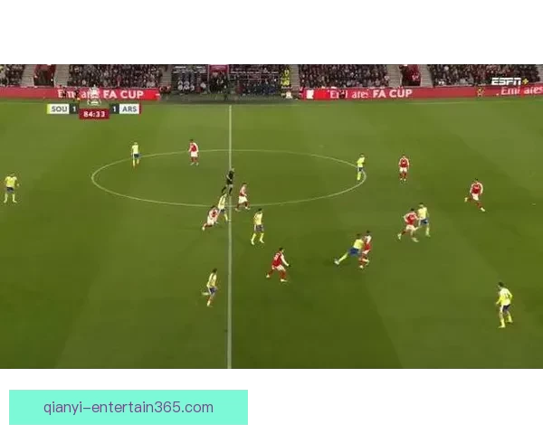 阿森纳1比2不敌南安普顿无缘足总杯四强 本怀特失误送礼哲凯赖什破门