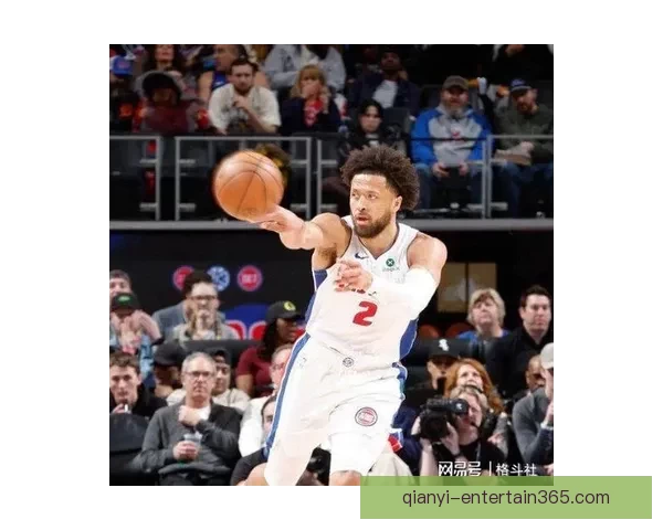 东部首队活塞提前12场锁定季后赛名额 坎宁安缺阵仍以7胜2负展现强大实力